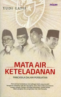 Mata air keteladanan : pancasila dalam perbuatan